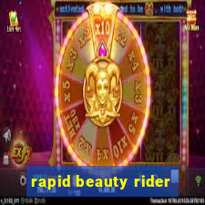 rapid beauty rider